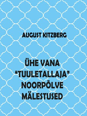 cover image of Ühe vana "tuuletallaja" noorpõlve mälestused